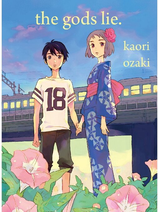 Title details for The Gods Lie, Standalone by Kaori Ozaki - Available